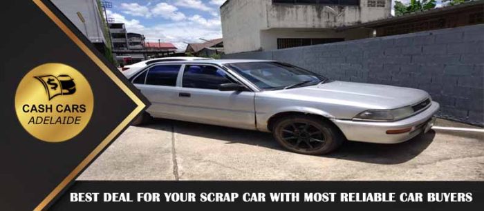 Get the Best Deal for Your Scrap Car With Most Reliable Car Buyers